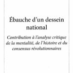 Analyse du livre « Ébauche d'un dessein national » de Gilles Sibillat
