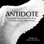 « Antidote. Pour une pensée libérée de la tyrannie judéo-maçonnique » de Jean-Jacques Stormay
