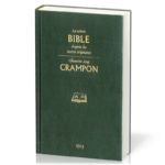 La Sainte Bible traduite en français sur les textes originaux - Chanoine Augustin Crampon