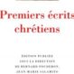 Premiers écrits chrétiens (du Ier au IIIe siècle)