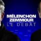 Du débat entre Eric Zemmour et Jean-Luc Mélenchon - Mite dans la caverne