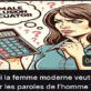 La femme moderne veut contrôler les paroles de l’homme