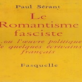 Anti-germanisme primaire, latinisme, collaboration, antisémitisme…
